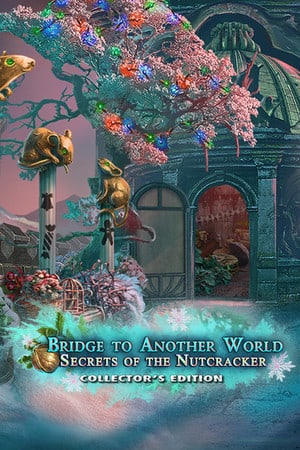 Скачать Bridge to Another World: Secrets of the Nutcracker Collector's Edition