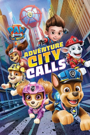 Скачать PAW Patrol The Movie: Adventure City Calls