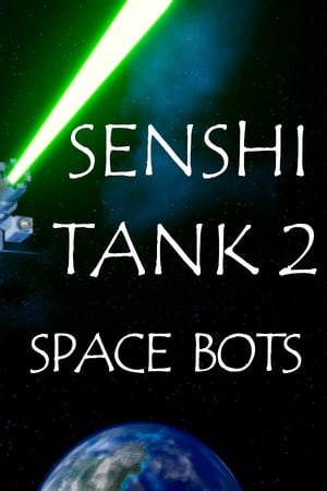 Скачать Senshi Tank 2: Space Bots