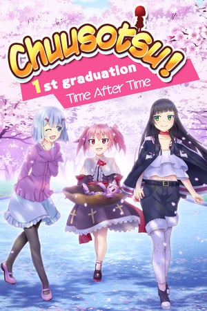 Скачать Chuusotsu! 1st Graduation: Time After Time