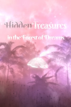 Скачать Hidden Treasures in the Forest of Dreams