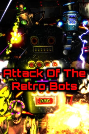 Скачать Attack Of The Retro Bots