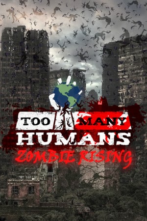 Скачать Too Many Humans