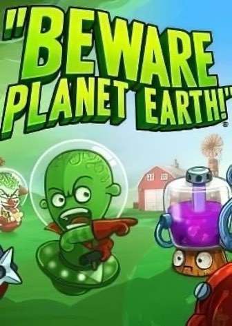 Скачать Beware Planet Earth