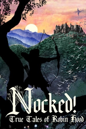 Скачать Nocked! True Tales of Robin Hood