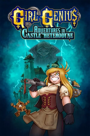 Скачать Girl Genius: Adventures In Castle Heterodyne