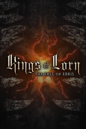 Скачать Kings of Lorn: The Fall of Ebris