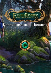 Скачать Elven Rivers: The Forgotten Lands