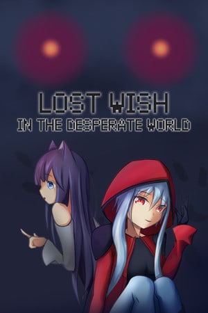 Скачать Lost Wish: In the desperate world