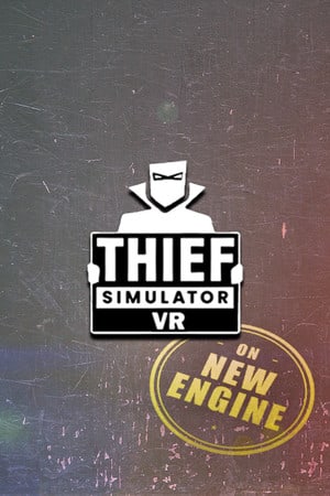 Скачать Thief Simulator VR