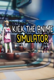 Скачать Kick The Anime Simulator