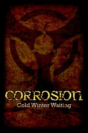 Скачать Corrosion: Cold Winter Waiting [Enhanced Edition]