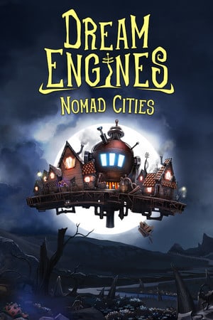 Скачать Dream Engines Nomad Cities