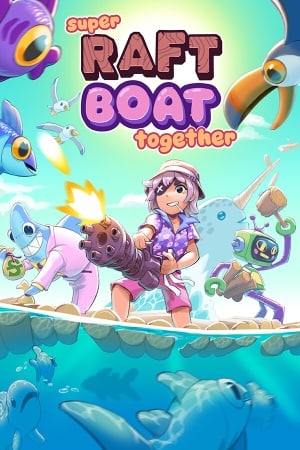 Скачать Super Raft Boat Together