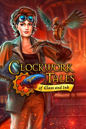 Скачать Clockwork Tales: Of Glass and Ink