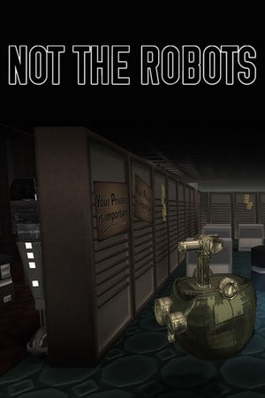 Скачать Not The Robots