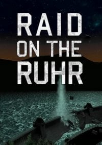 Скачать Raid on the Ruhr