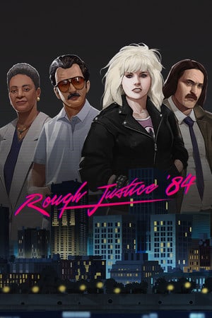 Скачать Rough Justice: '84