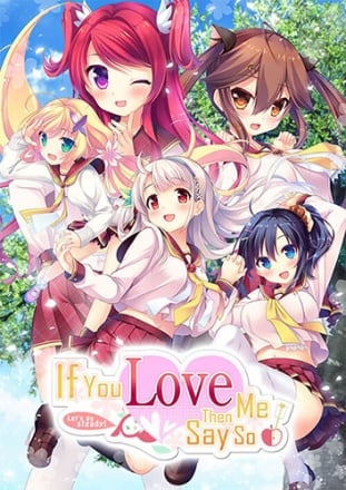 Скачать If You Love Me, Then Say So!