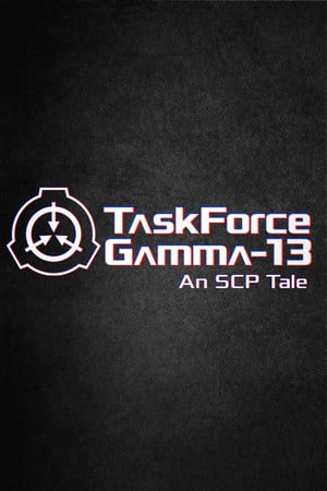 Скачать TaskForce Gamma-13 : An SCP Tale