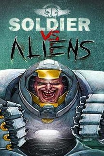 Скачать Soldier vs. Aliens