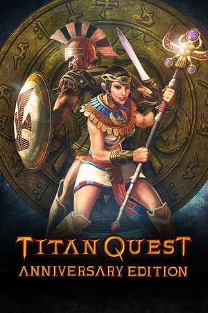 Скачать Titan Quest Anniversary Edition