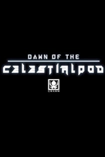 Скачать Dawn of the Celestialpod