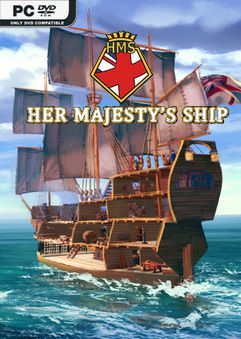 Скачать Her Majesty's Ship