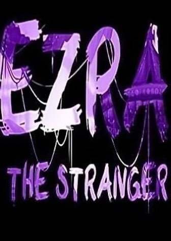 Скачать EZRA: The Stranger