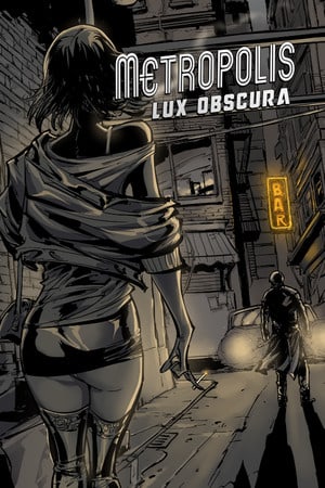 Скачать Metropolis: Lux Obscura