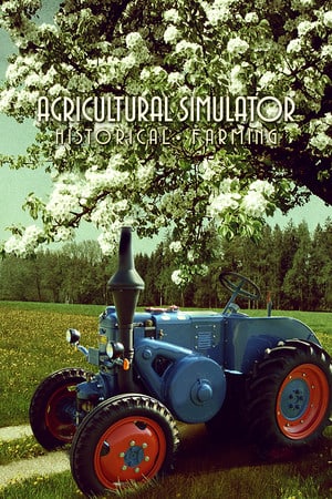 Скачать Agricultural Simulator: Historical Farming