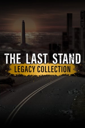 Скачать The Last Stand Legacy Collection