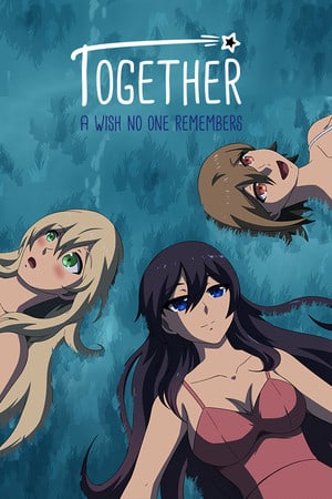 Скачать Together - A Wish No One Remembers