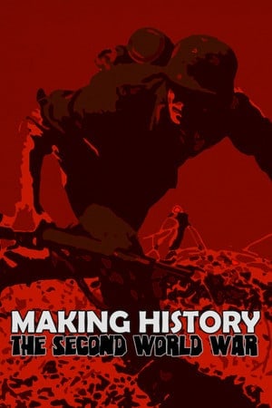 Скачать Making History: The Second World War