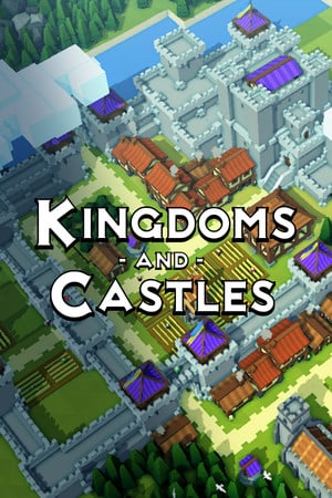 Скачать Kingdoms and Castles