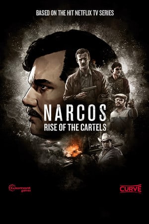 Скачать Narcos: Rise of the Cartels