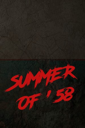 Скачать Summer of '58