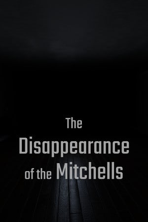 Скачать The Disappearance of the Mitchells