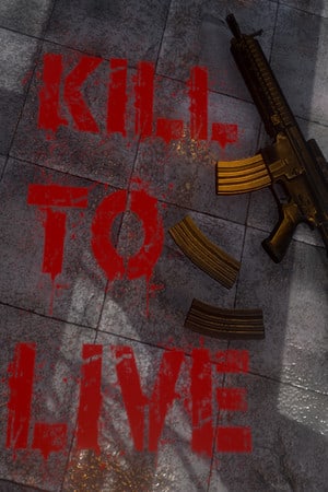 Скачать Kill To Live