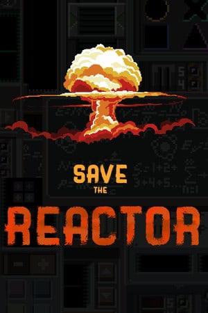 Скачать Save the Reactor