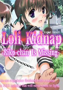 Скачать Loli Kidnap: Riko-chan Is Missing