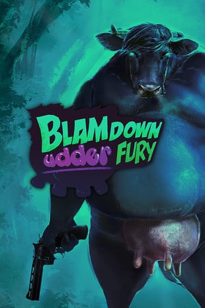 Скачать Blamdown: Udder Fury