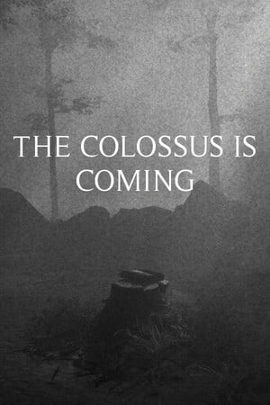 Скачать The Colossus Is Coming: The Interactive Experience