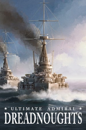 Скачать Ultimate Admiral: Dreadnoughts