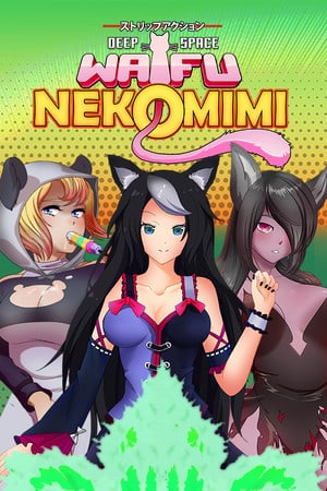 Скачать DEEP SPACE WAIFU: NEKOMIMI