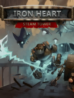 Скачать Iron Heart: Steam Tower