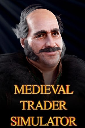 Скачать Medieval Trader Simulator