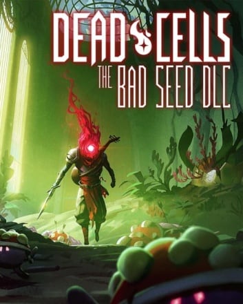 Скачать Dead Cells: The Bad Seed