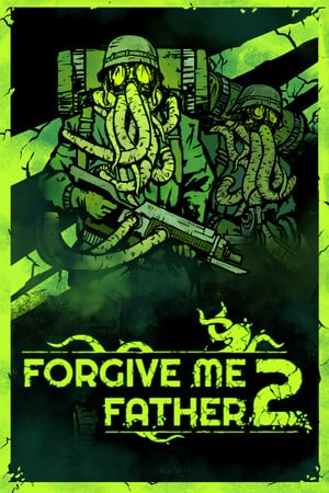 Скачать Forgive Me Father 2