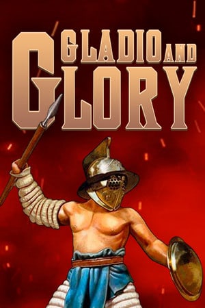 Скачать Gladio and Glory